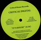 Critical Digital It's House Critical House