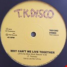 Thomas, Timmy Why Can We Live Together TK Disco
