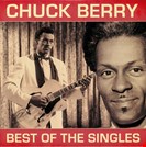 Chuck Berry Best Of The Singles Reel 2 Reel Productions