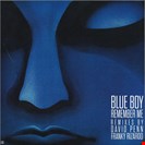 Blue Boy Remember Me (Remixes) High Fashion Music