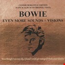Bowie, David Even More Sounds + Visions Coda Recordings