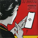 Shadow, DJ Our Pathetic Age Mass Appeal