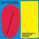 Four Tet / Mclean, JAckie / Mcgregor, Chris Melodies Record Club 001: Four Tet Selects Melodies International