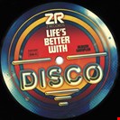 Various Artists Life’s Better With Disco Album Sampler Z Records