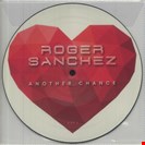 Sanchez, Roger Another Chance Pic Disc Sony