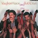 Vaughan Mason & Butch Dayo Feel My Love Be With Records