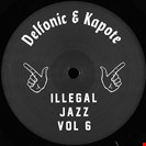 Delfonic / Kapote [V6] Illegal Jazz Vol. 6 Illegal Beats