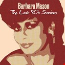 Mason, Barbara The Lost 80s Sessions Selectors Series