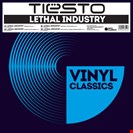 Tiesto Lethal Industry Vinyl Classic