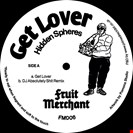 Hidden Spheres Get Lover Fruittree Records