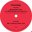 Monolog / Summers, Bill Watermelon Man Dippin' Records