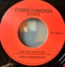 Family Undergroung For The Love Of You Power Funksion Records
