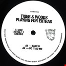Tiger & Woods Playing For Extras T&W Records