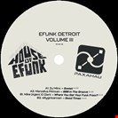 Minx, DJ / Marcellus Pittman / Mike (agent X) Clark [V3] House of EFUNK, Detroit – Volume 3 House Of Efunk