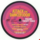 Various Artists [V23] Attack The Dancefloor Vol. 23 Z Records