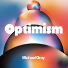 Gray, Michael Optimism Sultra