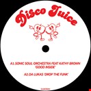 Sonic Soul Orchestra / Da Lukas / Yam Who [V1] Disco Juice Vol 1 Disco Juice