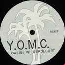 Y.O.M.C. Oasis / Wiedergeburt Dance On The Beat Records