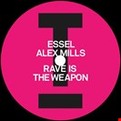 Essel Rave Is The Weapon / The Edge Toolroom