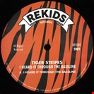 Tiger Stripes I Heard It Through The Bassline Rekids