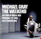 Gray, Michael The Weekend (White Vinyl) Groovin