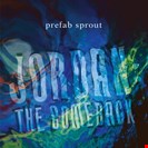 Prefab Sprout [NAD] Jordan: The Comeback CMC Music