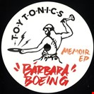 Barbara Boeing Memoir EP Toy Tonics