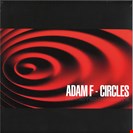 Adam F Circles Revisted 181 Recordings