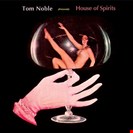 Noble, Tom House of Spirits LP Razor N Tape