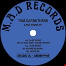 Carruthers, Tom M.A.D RECORD 011 - Last Night EP M.A,D, Edits