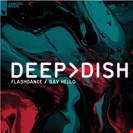 Deep Dish Flashdance / Say Hello Armada