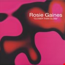 Gaines, Rosie Closer than Close Demon Records