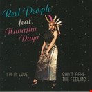 Reel People I'm In Love / Can't Fake The Feeling Reel People