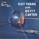 Carter, Betty Out There  Verve