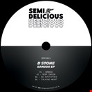 D Stone Banggg EP Semi Delicious