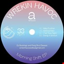 Wrekin Havoc Morning Shift EP Wrekin Havoc