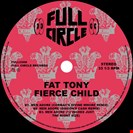 Fat Tony / Fierce Child Men Adore Full Circle