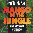 Gaff, The Mango In The Jungle Do It With Soul