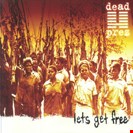 Dead Prez Lets Get Free (25th Anniversary Edition) Columbia