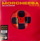 Morcheeba [RSD25] We Live And Die / Peace Of Me 100%