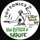Ruffilllo, Sam / Kapote Robot Salsa Remix EP Toy Tonics