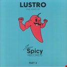Various Artists (v2) Lustro: Five Years Of Super Spicy Records Part 2 Clear Vinyl Super Spicy