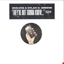 3Kelves & Dylan C. Greene They're Not Gonna Know… C3DO Recordings