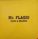 Mr. Flagio Take A Chance Discoring Records