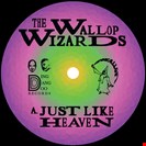 Wallop Wizards Just Like Heaven / Boogie, Boogie, Boogie Ding Dong, Bell Records, Arista