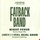 The Fatback Band Night Fever/ (Hey) I Feel Real Good Acid Jazz