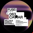 Miller / Maxwell, Harley Caviar EP Fuse