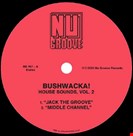 Bushwacka [V2] House Sounds Vol. 2 Nu Groove