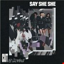 Say She She  Cut & Rewind (Lilac Vinyl) Drink Sum Wtr
