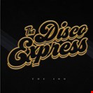 Various Artists The Disco Express: TDE 100 (gatefold 2xLP) The Disco Express